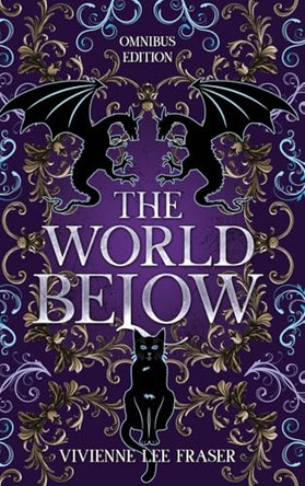 The World Below Omnibus Vivienne Lee Fraser 9781763767263
