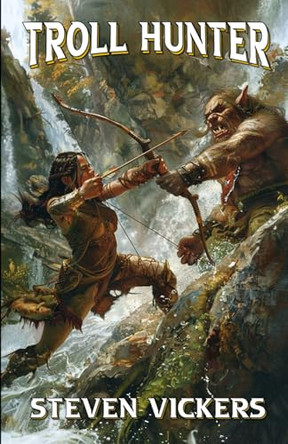 Troll Hunter Steven Vickers 9781969374005