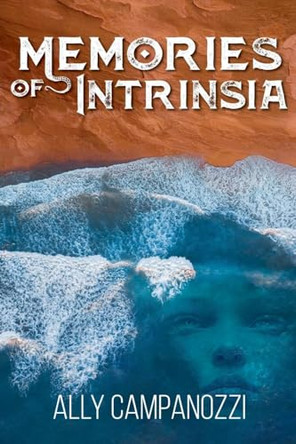 Memories of Intrinsia Ally Campanozzi 9798230005490