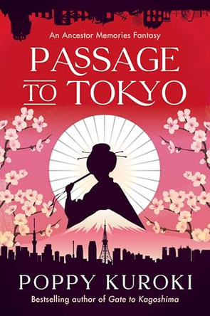 Passage to Tokyo Poppy Kuroki 9780063410923
