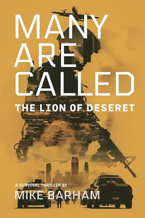 Many Are Called: The Lion of Deseret Mike Barham 9798992301007