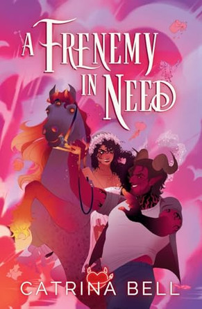A Frenemy in Need Catrina Bell 9798991130516