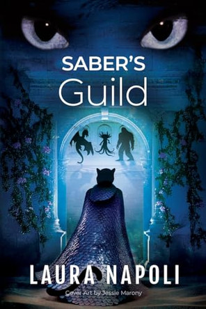 Saber's Guild Laura Napoli 9798988463627