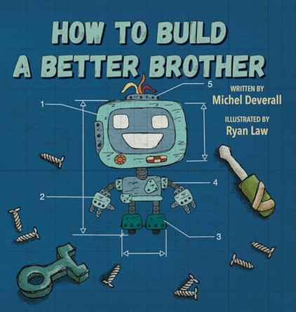 How To Build a Better Brother Michel Deverall 9798892661324