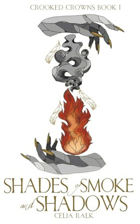 Shades of Smoke and Shadows Celia Ralk 9781763590328