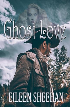 Ghost Love Eileen Sheehan 9798230245421
