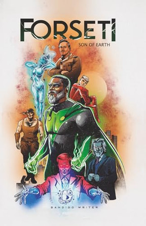 Forseti: Son of Earth Bandido Writer 9798288267208