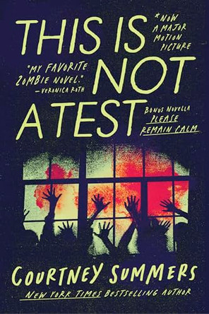 This Is Not a Test: The Definitive Edition with Please Remain Calm Courtney Summers 9781967967124