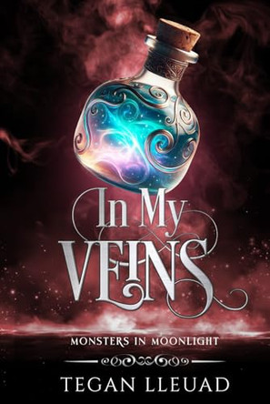 In My Veins Tegan Lleuad 9798297451001