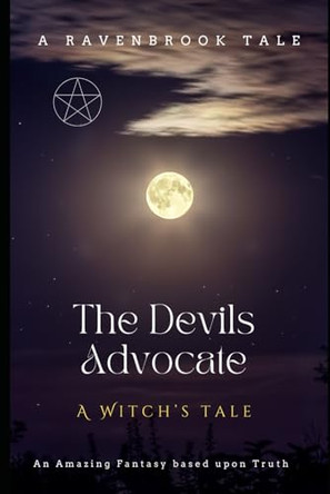The Devil's Advocate: A Witch's Tale House Of Ravenbrook 9798305204483