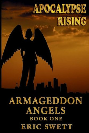 Apocalypse Rising Eric Swett 9798295428982