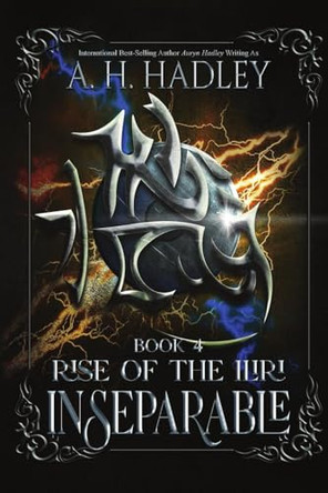 Inseparable A H Hadley 9798349330421