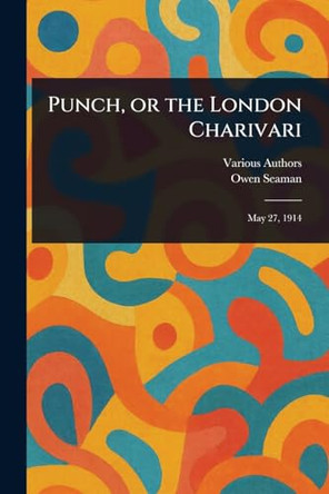 Punch, or the London Charivari Various 9781023018364