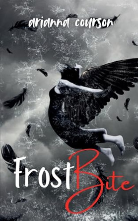 Frostbite Arianna Courson 9798227594839