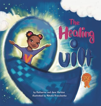 The Healing Quilt Katherine Harkins 9798992171211