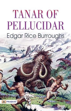 Tanar of Pellucidar Edgar Rice Burroughs 9781023446969