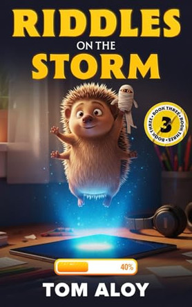 Riddles on the Storm: A Magical Fantasy Adventure for Tweens and Teens, Ages 9-12, Grades 3-7 Tom Aloy 9798271287084