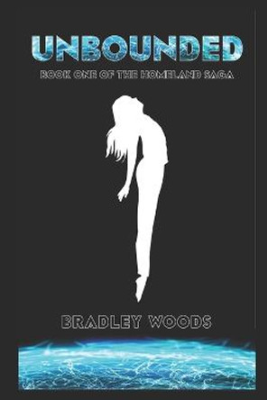 Unbounded by Bradley Woods