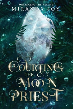 Courting the Moon Priest Miranda Joy 9781088156780