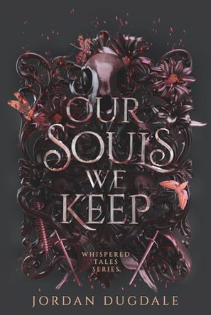Our Souls We Keep Jordan Dugdale 9781968186029