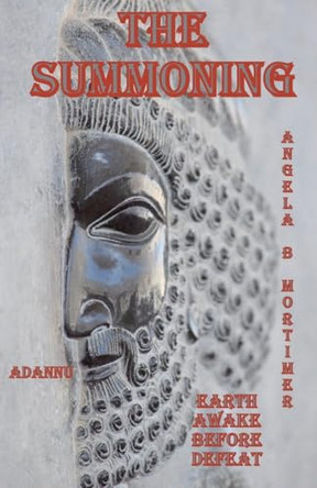 The Summoning Angela B Mortimer 9798230072706