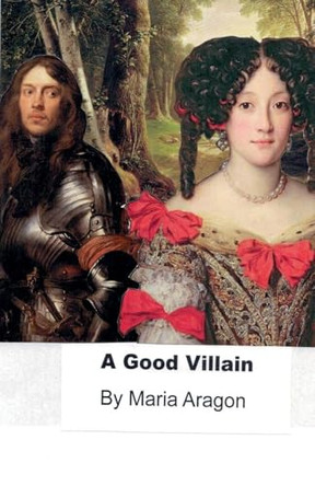 A Good Villain Maria Aragon 9798231229178