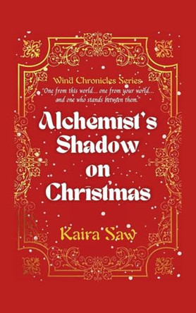 Alchemist's Shadow on Christmas Kaira Saw 9798232671815