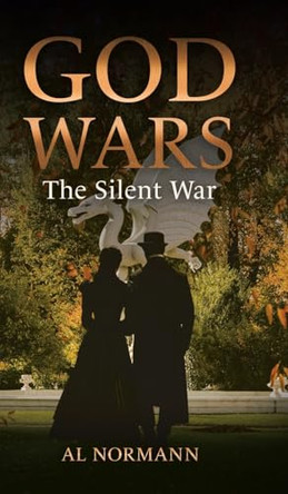 God Wars: The Silent War Al Normann 9781998454976