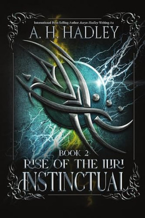 Instinctual A H Hadley 9798349330407