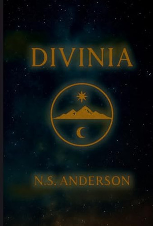 Divinia: A Fate Unwound Nicholas Anderson 9798218819200