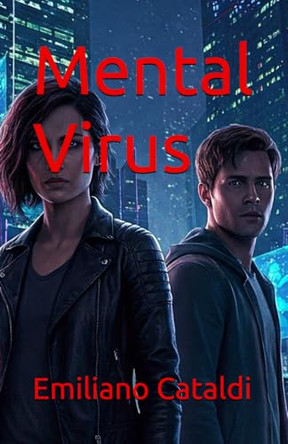 Mental Virus Emiliano Cataldi 9798276161235