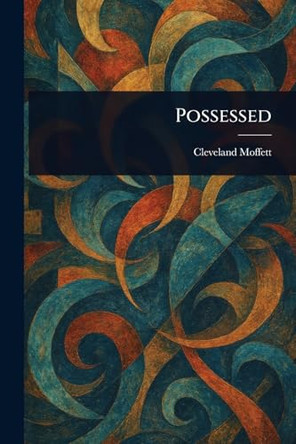 Possessed Cleveland Moffett 9781022921580