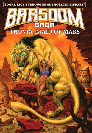 Thuvia, Maid of Mars: Edgar Rice Burroughs Authorized Library / Barsoom Saga 4 Edgar Rice Burroughs 9781945462818