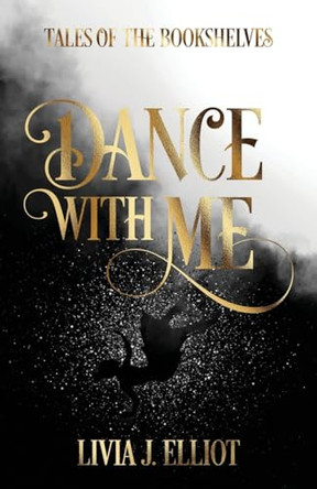 Dance With Me Livia J Elliot 9781763543836