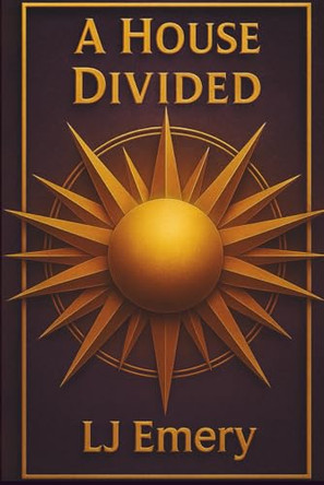 A House Divided Lj Emery 9798277266885