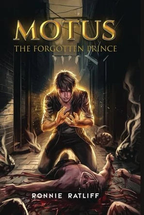 Motus The Forgotten Prince Ronnie Ratliff 9798279393442