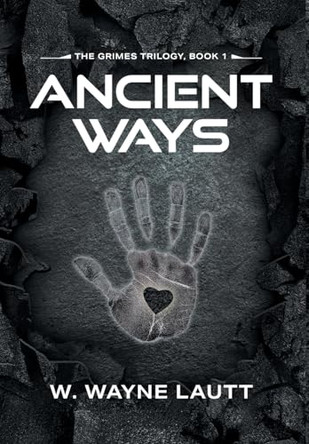 Ancient Ways W Wayne Lautt 9781038344182