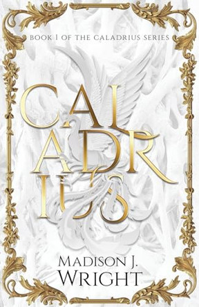 Caladrius Madison J Wright 9798891327924