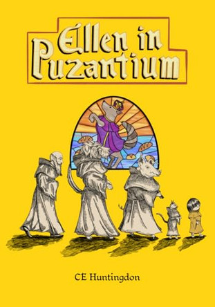 Ellen in Puzantium Ce Huntingdon 9781736623794