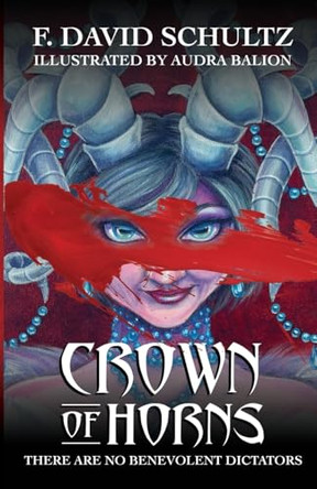 Crown of Horns F David Schultz 9781738363407
