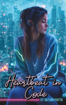 Heartbeat in Code Martin 9781764130912
