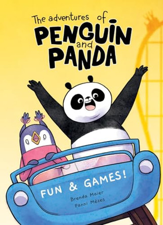 The Adventures of Penguin and Panda: Fun and Games!: Graphic Novel (2) Volume 1 Brenda Maier 9781958325414