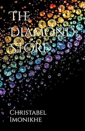 The Diamond Store Annabel Imonikhe 9798242309364