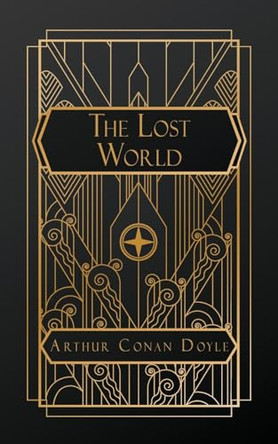 The Lost World Sir Arthur Conan Doyle 9798348265311