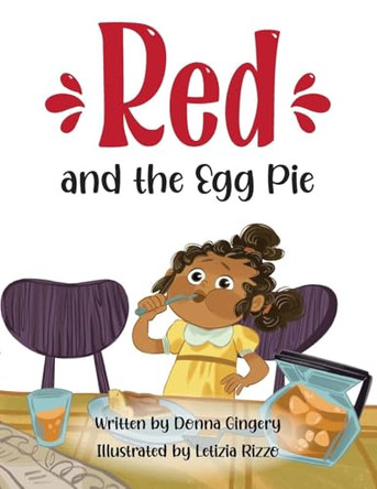 Red and the Egg Pie Donna Gingery 9798896761716