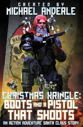 Boots and a Pistol that Shoots Michael Anderle 9798897900152