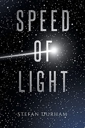 Speed of Light Stefan Durham 9798887632810