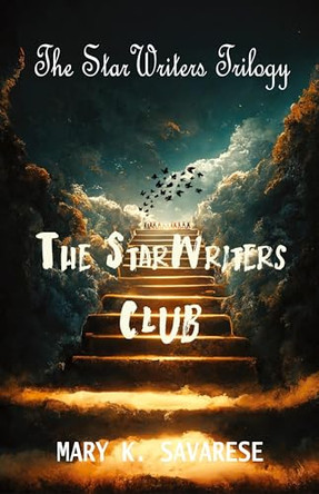 The StarWriters Club Mary K Savarese 9781953278364