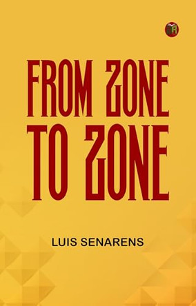 From Zone to Zone Luis Senarens 9781023481748