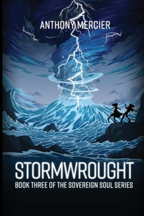 Stormwrought Anthony Mercier 9781069424815